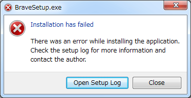 BraveSetup.exe Installation has failed